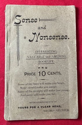 Item #7358 Original Circa 1898 Bromo-Seltzer "Sense & Nonsence" Advertising Booklet....