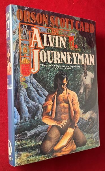 Item #7365 Alvin Journeyman: The Tales of Alvin Maker IV (SIGNED IN YEAR OF PUBLICATION). Orson Scott CARD.