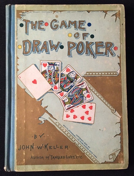 Item #738 The Game of Draw Poker (1887 FIRST EDITION IN ORIGINAL ILLUSTRATED BOARDS). Recreation, Leisure.
