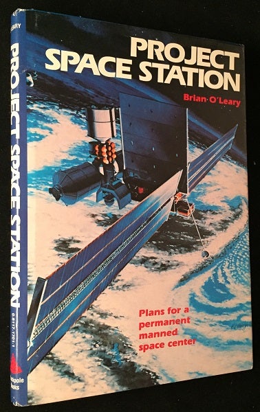 Item #753 Project Space Station: Plans for a Permanent Manned Space Center (SIGNED FIRST EDITION). Science, Technology.