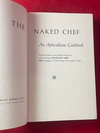 The Naked Chef: An Aphrodisiac Cook Book