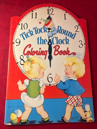 Item #7781 Tick Tock / Round the Clock Coloring Book (1954 Die Cut). Lynn KAISER