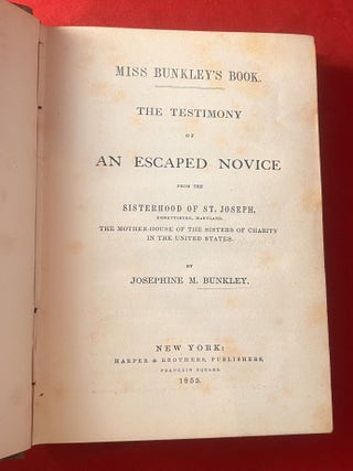 Item #7932 The Testimony of an Escaped Novice from the Sisterhood of St. Joseph, Emmettsburg,...