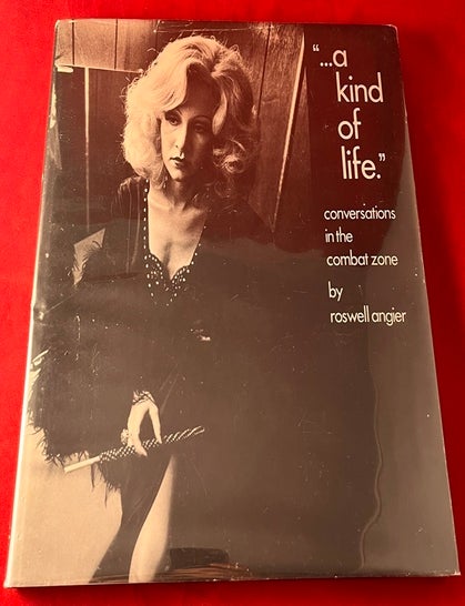 Item #7968 "...a kind of life." / Conversations in the Combat Zone. Roswell ANGIER.
