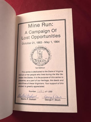 Mine Run: A Campaign of Lost Opportunities October 21, 1863 - May 1, 1864 (#640 of 1000 SIGNED COPIES)