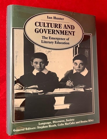 Item #8063 Culture and Government: The Emergence of Literary Education. Ian HUNTER.