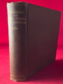 Item #8396 Memoir of Mary Anna Longstreth: By an Old Pupil (FROM THE COLLECTION OF CHARLES...