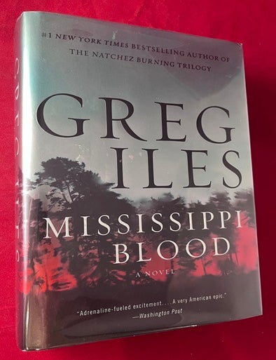 Item #8485 Mississippi Blood [SIGNED 1ST]. Greg ILES.