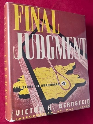 Item #8543 Final Judgment: The Story of Nuremberg. Victor H. BERNSTEIN, Max LERNER