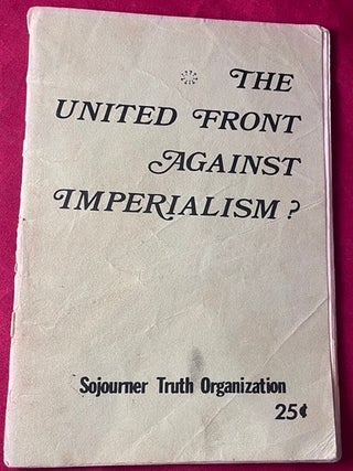 Item #8755 The United Front Against Imperialism? Sojourner Truth Organization