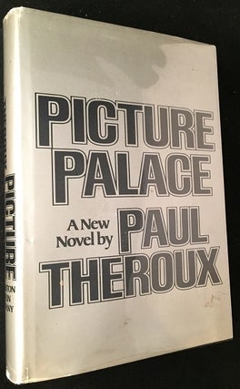 Item #884 Picture Palace (SIGNED FIRST EDITION). Paul THEROUX
