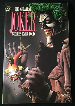 Item #888 The Greatest Joker Stories Ever Told. Neal ADAMS, Bob KANE, Terry AUSTIN