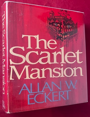 Item #8960 The Scarlet Mansion [INSCRIBED BY FORREST ACKERMAN TO ROBERT BLOCH]. Allan W. ECKERT.