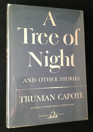 Item #897 A Tree of Night (First Edition, First Printing). Truman CAPOTE