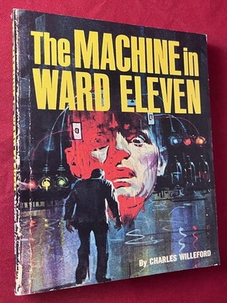 Item #8997 The Machine in Ward Eleven. Charles WILLEFORD