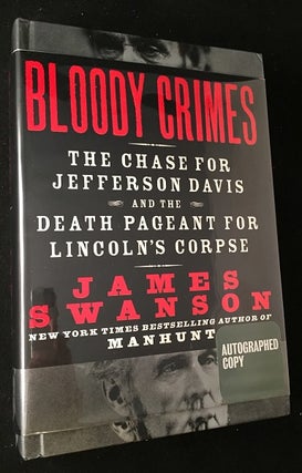 Item #901 Bloody Crimes: The Chase for Jefferson Davis and the Death Pageant for Lincoln's Corpse...