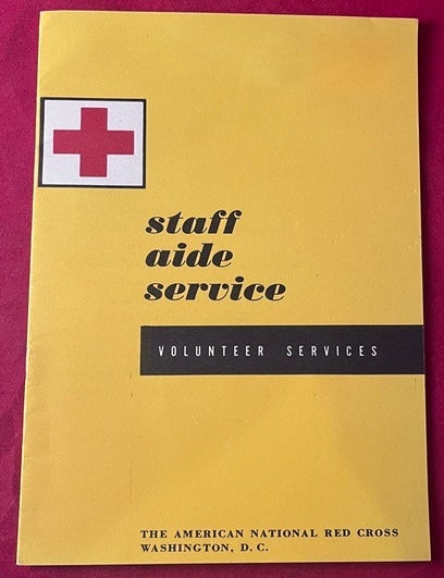 Item #9027 Original 1951 Staff Aide Service (Volunteer Servics) Manual. THE AMERICAN NATIONAL RED CROSS.