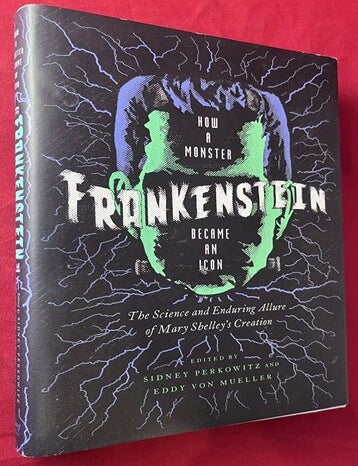Item #9056 Frankenstein: How a Monster Became and Icon. Eddy Von MUELLER, Sidney PERKOWITZ.