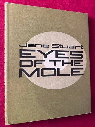 Item #9091 Eyes of the Mole. Jane STUART