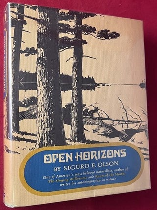 Item #9420 Open Horizons [SIGNED 1ST]. Sigurd OLSON