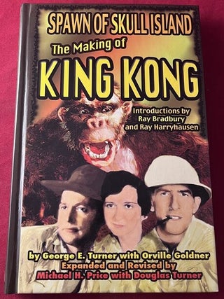 Item #9421 Spawn of Skull Island: The Making of King Kong [SIGNED BY RAY BRADBURY]. Ray BRADBURY,...