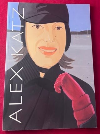 Item #9441 Alex Katz: New Paintings and Drawings. Alex KATZ, Mary Lackritz GRAY