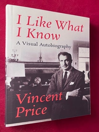 Item #9452 I Like What I Know: A Visual Autobiography (SIGNED BY VICTORIA PRICE). Vincent PRICE,...