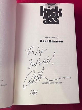 Kick Ass: Selected Columns of Carl Hiaasen (SIGNED FIRST PRINTING)