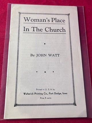 Woman's Place in the Church. John WATT.