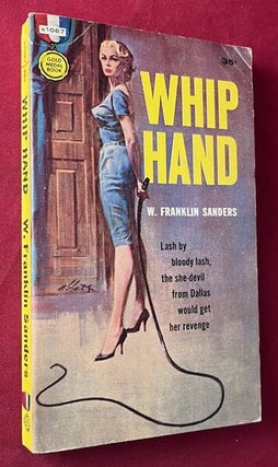 Item #9463 Whip Hand: Lash by bloody lash, the she-devil from Dallas would get her revenge. W....