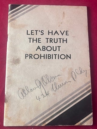 Item #9491 Let's Have the Truth About Prohibition. Gordon BEST