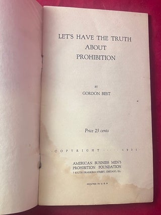 Let's Have the Truth About Prohibition