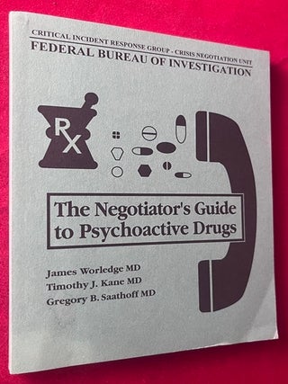 Item #9503 The Negotiator's Guide to Psychoactive Drugs. James WORLEDGE, Timothy KANE,...
