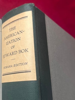 The Americanization of Edward Bok [SIGNED/LTD EDITION]