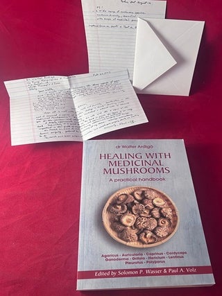 Item #9510 Healing with Medicinal Mushrooms: A Practical Handbook [SIGNED ASSOCIATION COPY]. Dr....