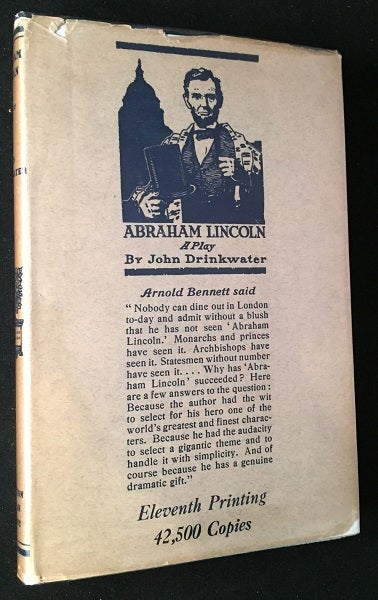 Item #953 Abraham Lincoln: A Play (FIRST AMERICAN EDITION IN SCARCE ORIGINAL DJ). John DRINKWATER.