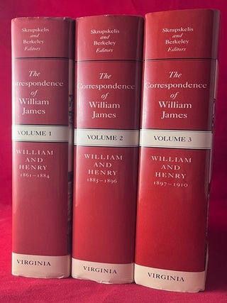 The Correspondence of William James: Volumes 1-3 [The Complete 3 Volume William James / Henry. William JAMES, Henry JAMES.