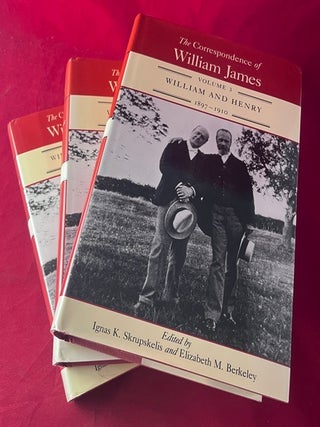 The Correspondence of William James: Volumes 1-3 [The Complete 3 Volume William James / Henry James Correspondence]