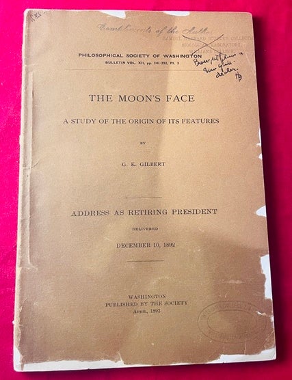 Item #9561 The Moon's Face: A Study of the Origin of It's Features. Grave Karl GILBERT.