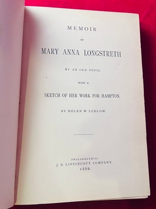 Memoir of Mary Anna Longstreth: By an Old Pupil (Abolitionist Biography)