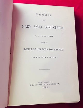 Memoir of Mary Anna Longstreth: By an Old Pupil (Abolitionist Biography)