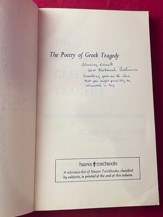 The Poetry of Greek Tragedy [INSCRIBED TO A GLENWAY WESCOTT]