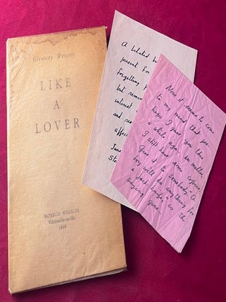 Item #9581 Like a Lover [#126/200 Copies - Inscribed by Author w/ 2 Notes]. Glenway WESCOTT