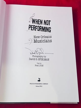 When Not Performing: New Orleans Musicians (Signed by Photographer David Spielman)