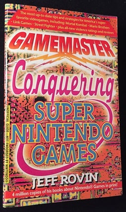 Item #982 Gamemaster, Conquering Super Nintendo Games. Jeff ROVIN